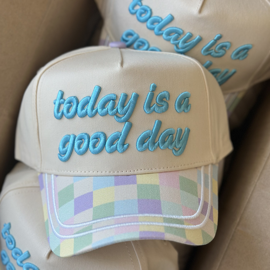 TODAY IS A GOOD DAY TRUCKER