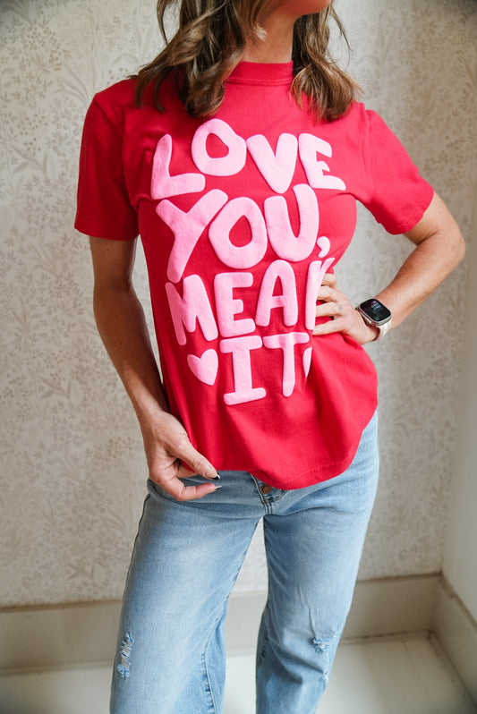 LOVE YOU MEAN IT