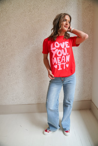 LOVE YOU MEAN IT