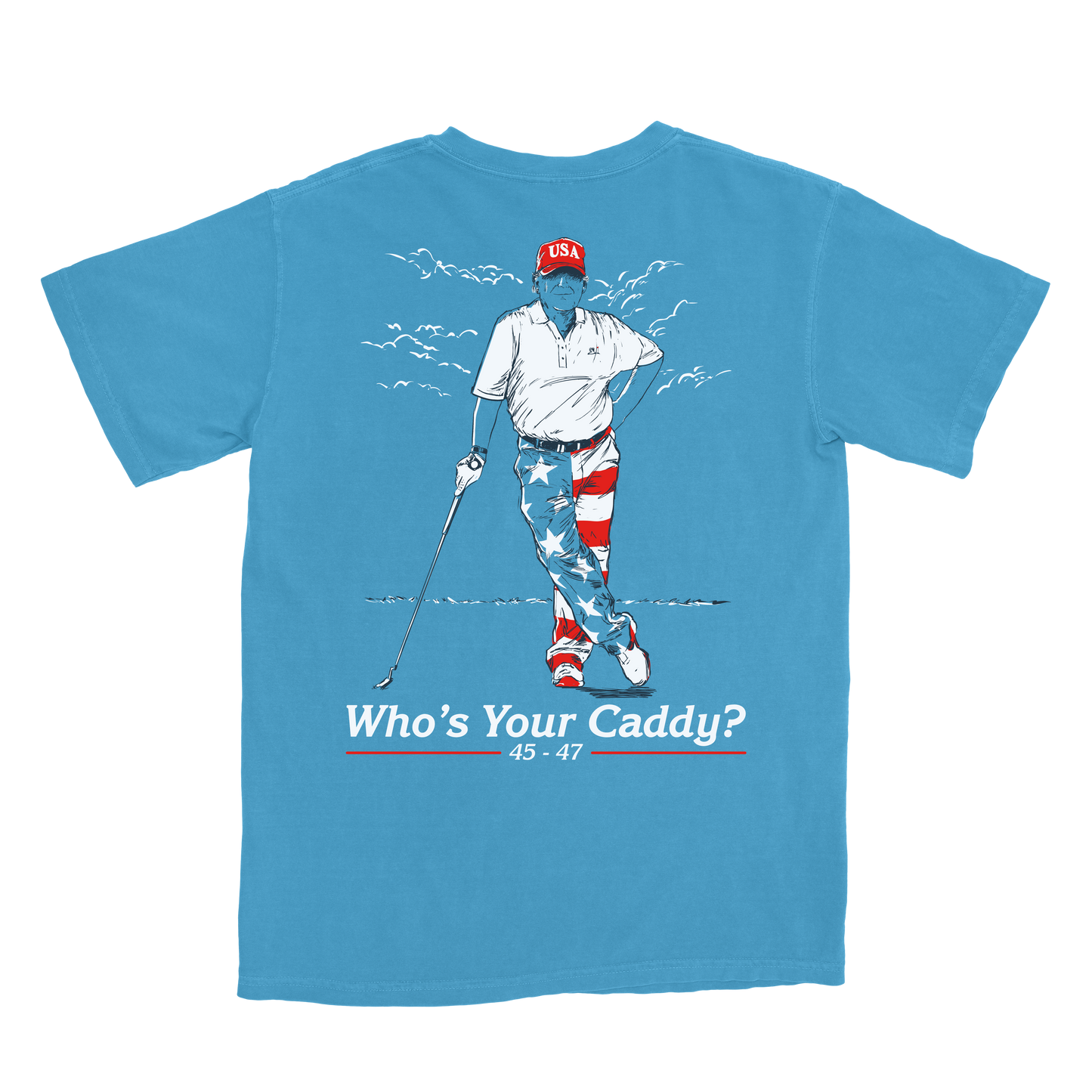 WHO’S YOUR CADDY 47