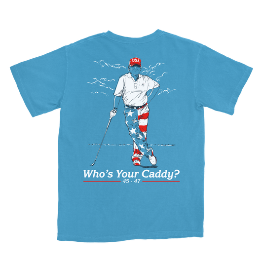 WHO’S YOUR CADDY 47
